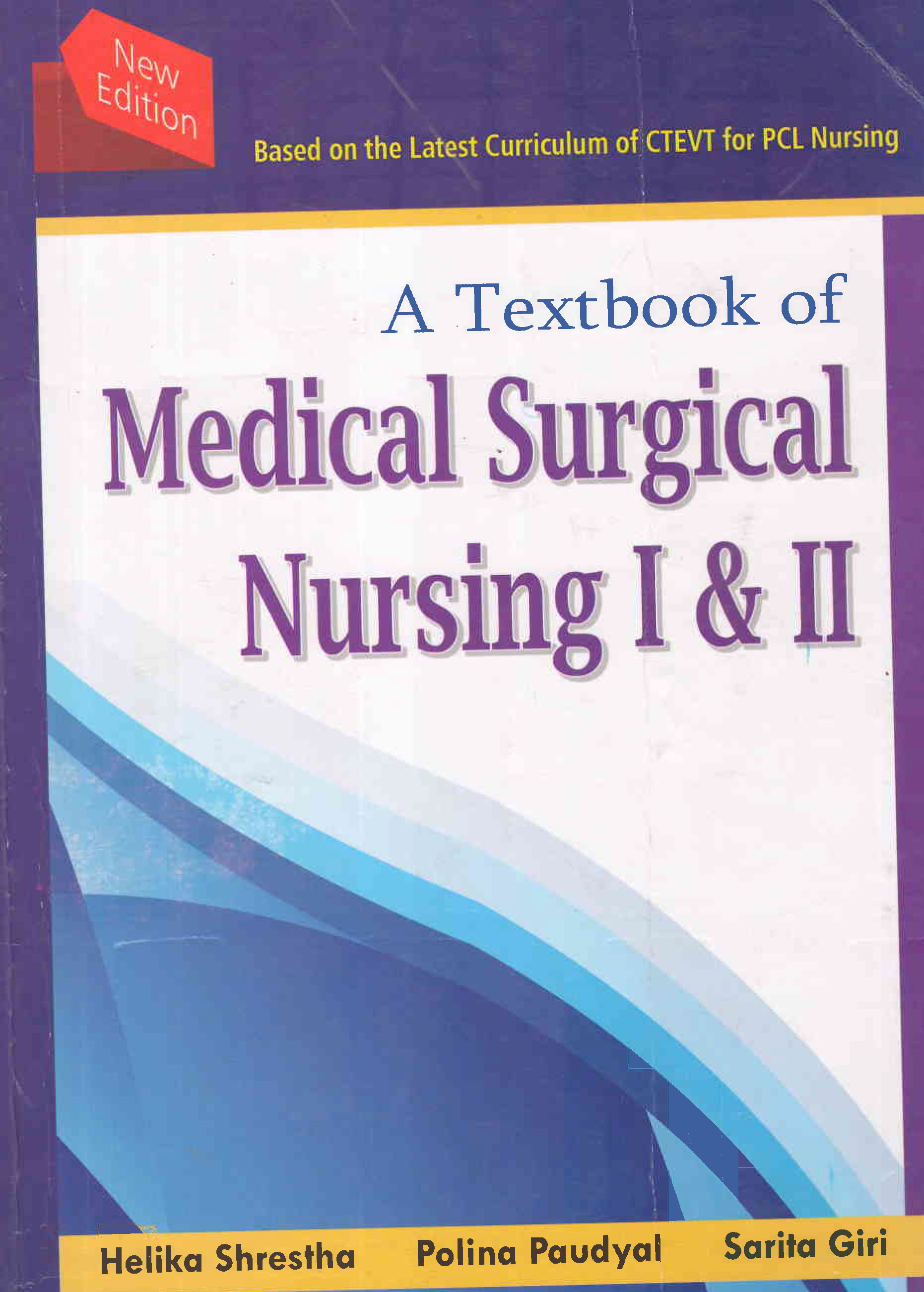 A Textbook of Medical Surgical Nursing I & II - Heritage Publishers