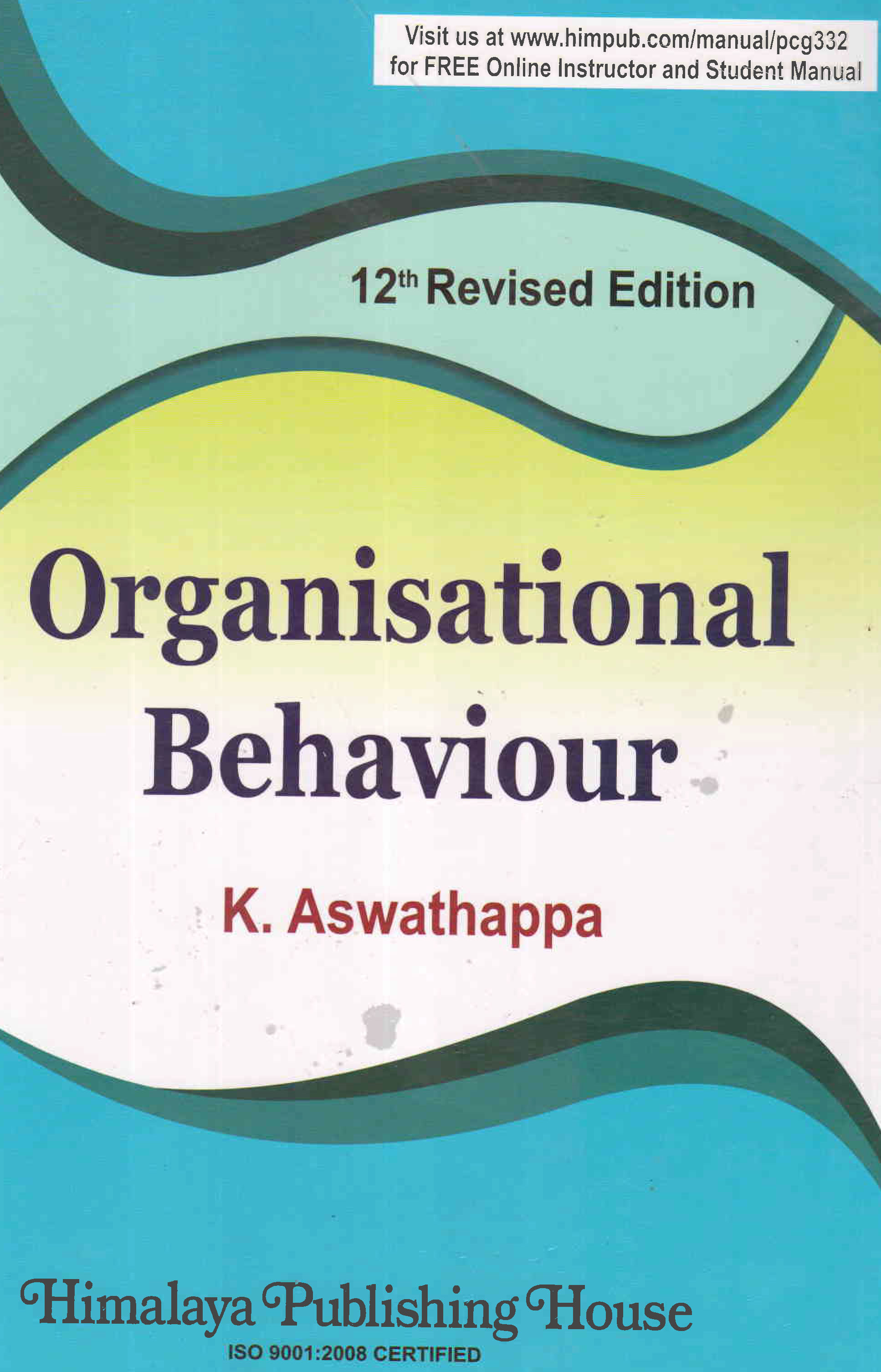 Organisational Behaviour Heritage Publishers Distributors Pvt Ltd